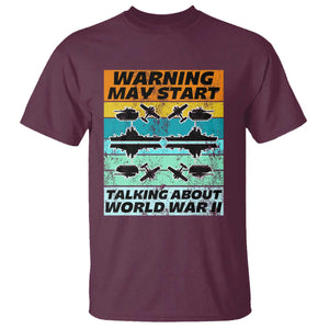 Retro World War 2 Memorabilia T Shirt May Start Talking About WWII WW2 Gear TS02 Maroon Print Your Wear