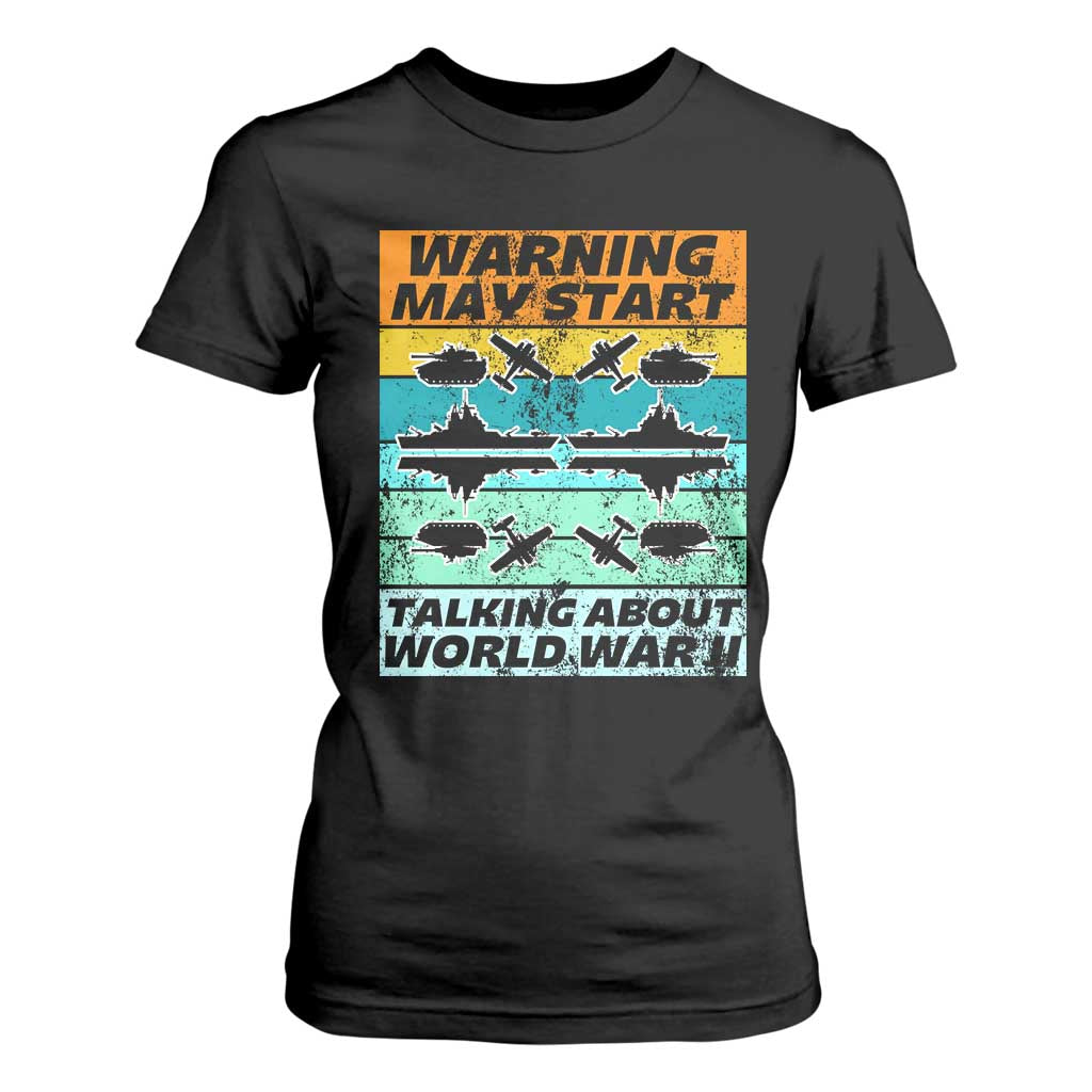 Retro World War 2 Memorabilia T Shirt For Women May Start Talking About WWII WW2 Gear TS02 Black Print Your Wear