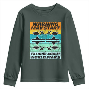 Retro World War 2 Memorabilia Youth Sweatshirt May Start Talking About WWII WW2 Gear TS02 Dark Forest Green Print Your Wear