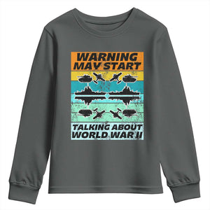 Retro World War 2 Memorabilia Youth Sweatshirt May Start Talking About WWII WW2 Gear TS02 Dark Heather Print Your Wear