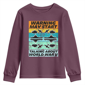 Retro World War 2 Memorabilia Youth Sweatshirt May Start Talking About WWII WW2 Gear TS02 Maroon Print Your Wear