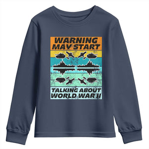 Retro World War 2 Memorabilia Youth Sweatshirt May Start Talking About WWII WW2 Gear TS02 Navy Print Your Wear