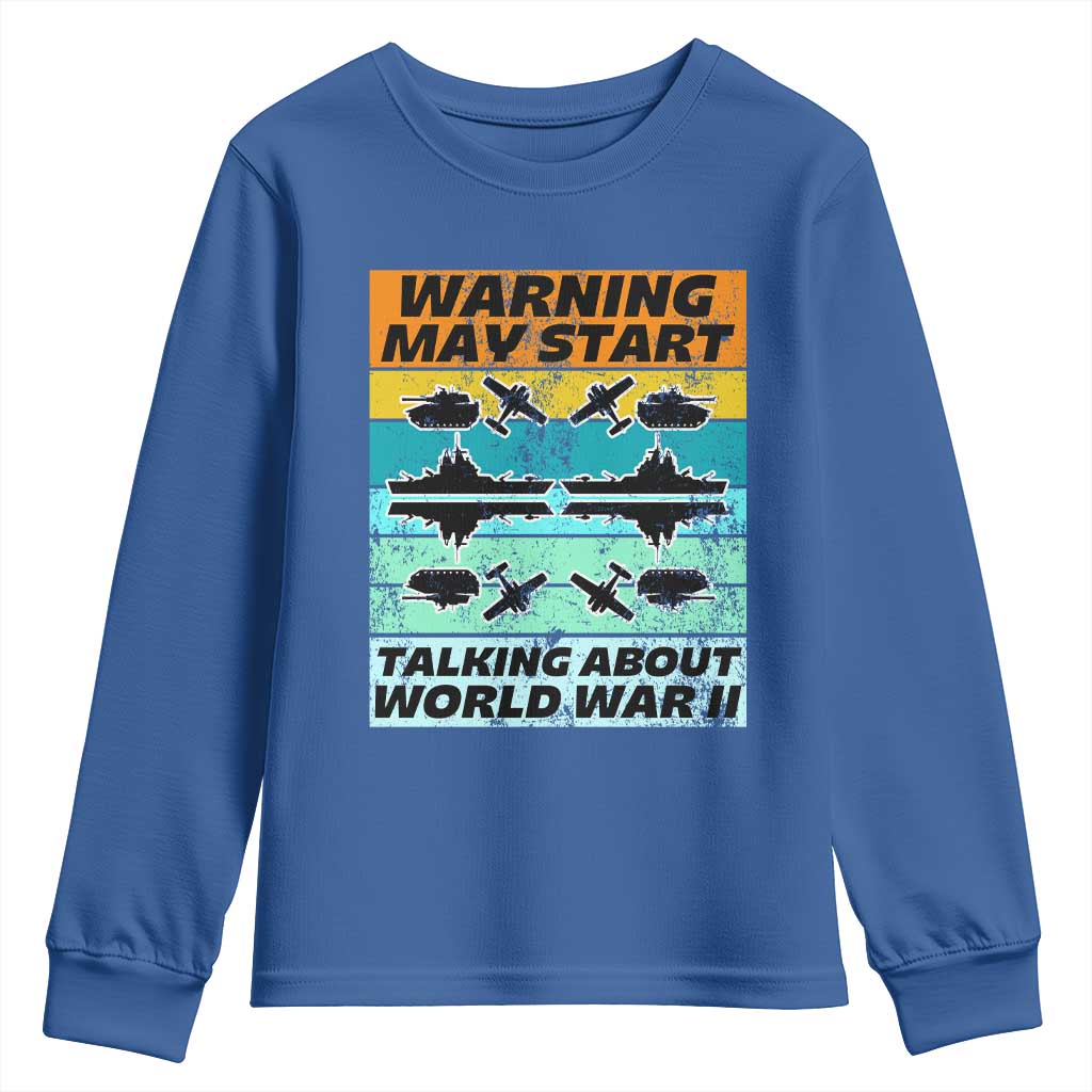 Retro World War 2 Memorabilia Youth Sweatshirt May Start Talking About WWII WW2 Gear TS02 Royal Blue Print Your Wear