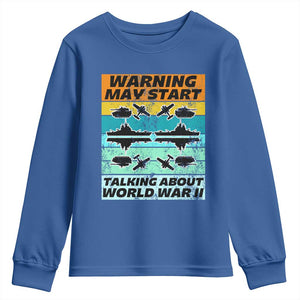 Retro World War 2 Memorabilia Youth Sweatshirt May Start Talking About WWII WW2 Gear TS02 Royal Blue Print Your Wear