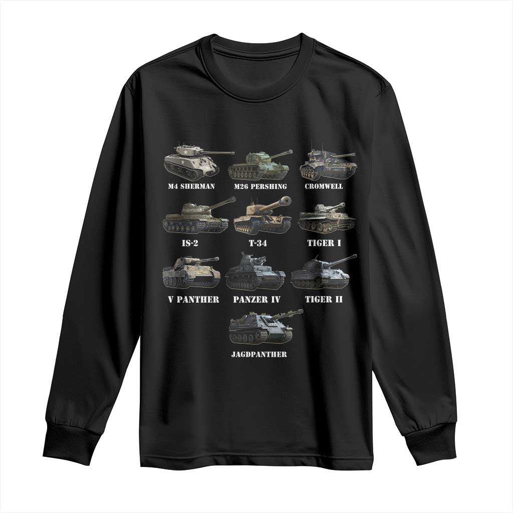 WW2 Tanks Long Sleeve Shirt M4 Sherman Panzer IV Tiger II T-34 History Buff TS02 Black Print Your Wear