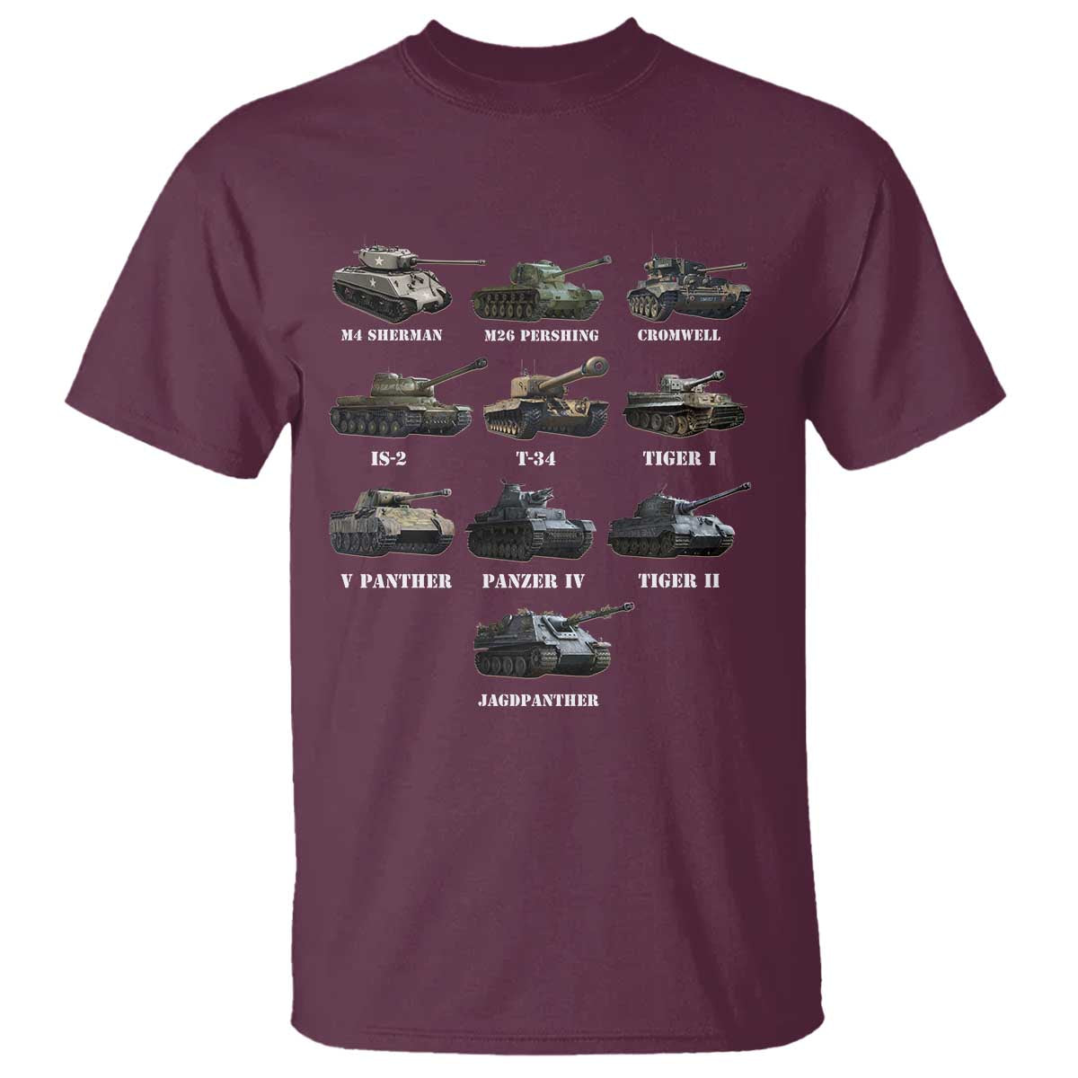 WW2 Tanks T Shirt M4 Sherman Panzer IV Tiger II T-34 History Buff TS02 Maroon Print Your Wear