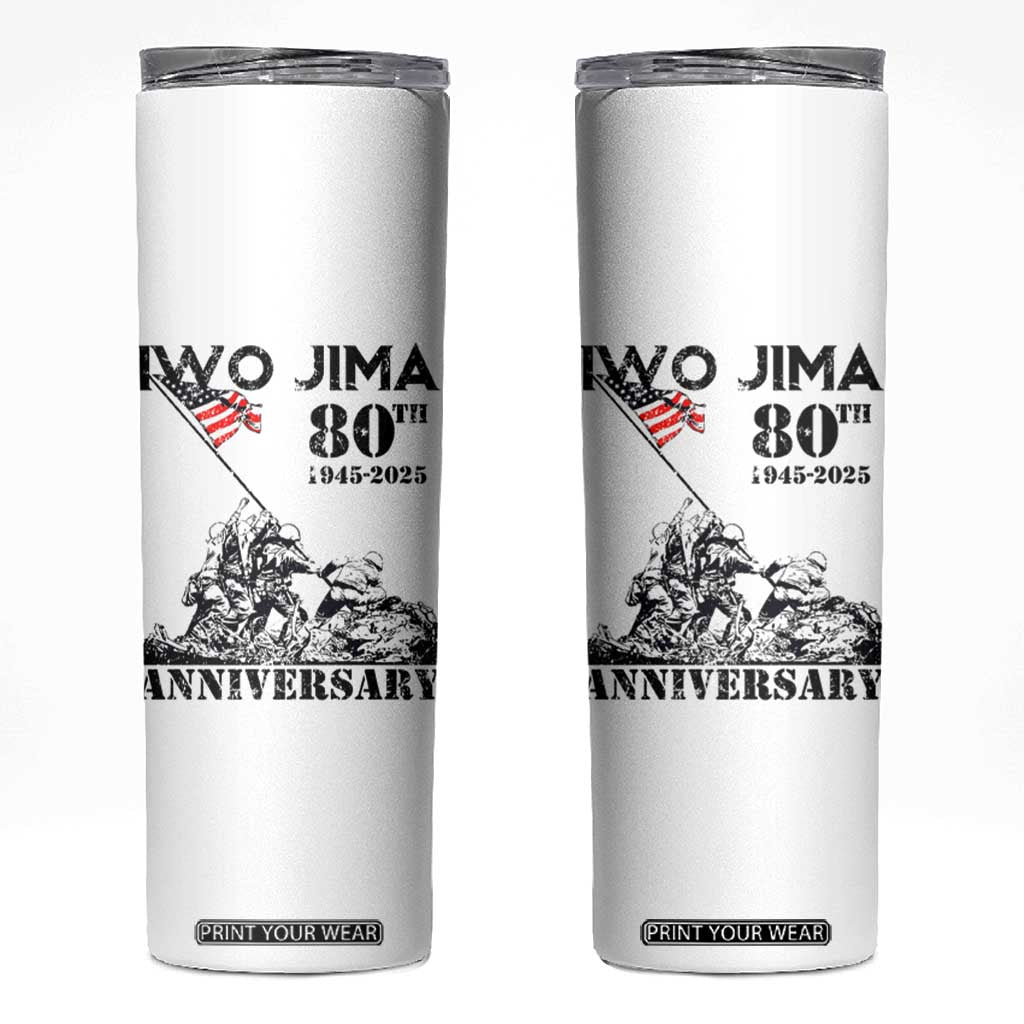 Iwo Jima WWII Veteran Skinny Tumbler 80th Anniversary 4th of July US Flag TS02 White Print Your Wear