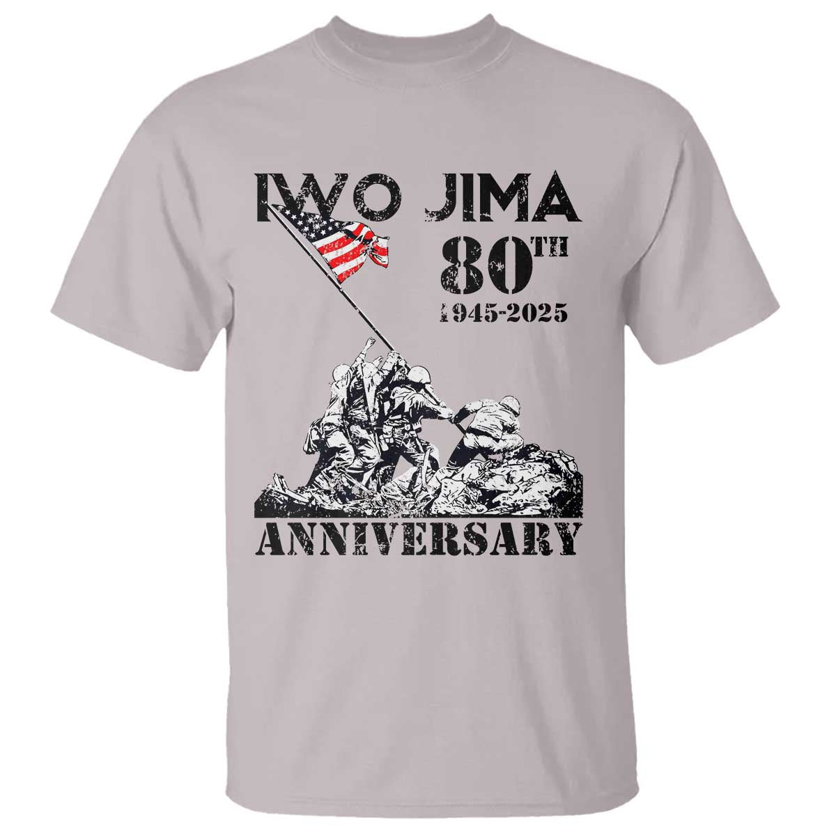Iwo Jima WWII Veteran T Shirt 80th Anniversary 4th of July US Flag TS02 Ice Gray Print Your Wear