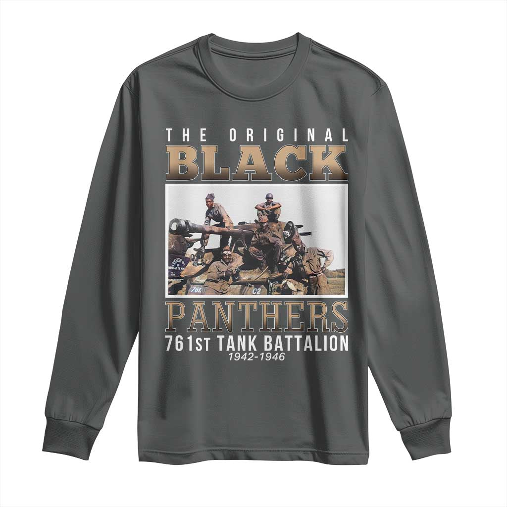 761st Tank Battalion Tribute Long Sleeve Shirt Black Panthers WW2 Heroes TS02 Dark Heather Print Your Wear