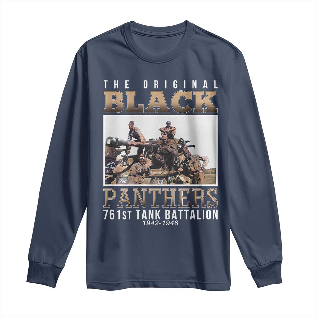 761st Tank Battalion Tribute Long Sleeve Shirt Black Panthers WW2 Heroes TS02 Navy Print Your Wear