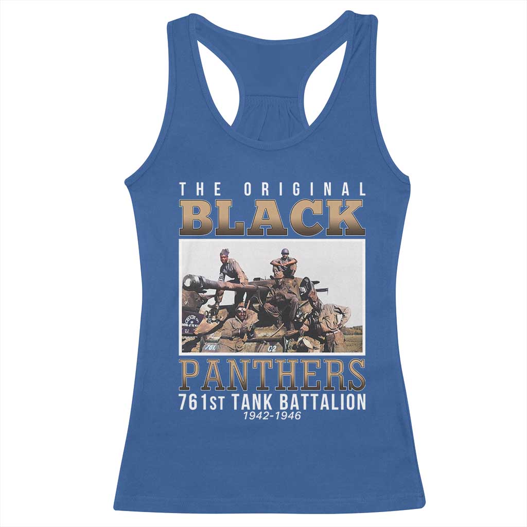 761st Tank Battalion Tribute Racerback Tank Top Black Panthers WW2 Heroes TS02 Royal Blue Print Your Wear