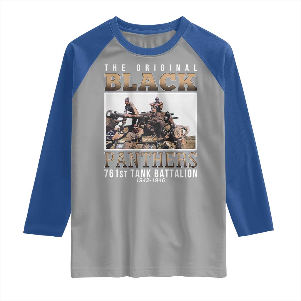 761st Tank Battalion Tribute Raglan Shirt Black Panthers WW2 Heroes TS02 Sport Gray Royal Print Your Wear