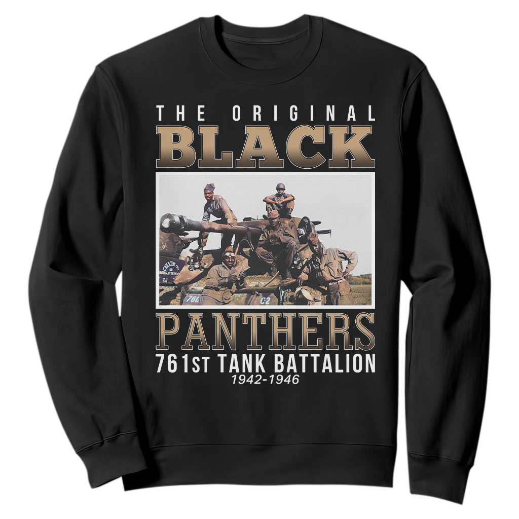 761st Tank Battalion Tribute Sweatshirt Black Panthers WW2 Heroes TS02 Black Print Your Wear