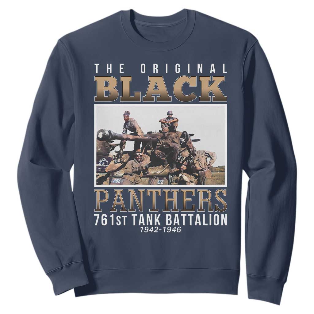 761st Tank Battalion Tribute Sweatshirt Black Panthers WW2 Heroes TS02 Navy Print Your Wear