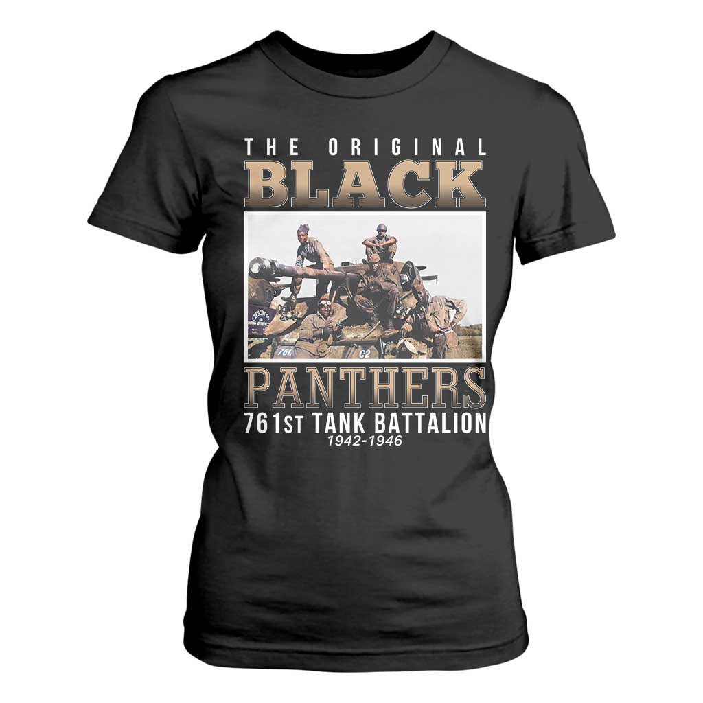 761st Tank Battalion Tribute T Shirt For Women Black Panthers WW2 Heroes TS02 Black Print Your Wear