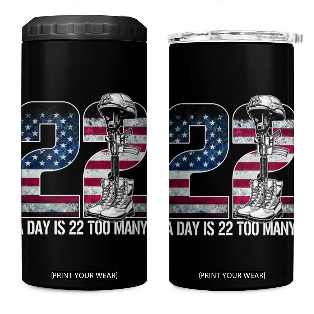 Veteran Suicide Awareness 4 in 1 Can Cooler Tumbler 22 A Day is 22 Too Many Veteran Lives Matter TS02 One Size: 16 oz Black Print Your Wear