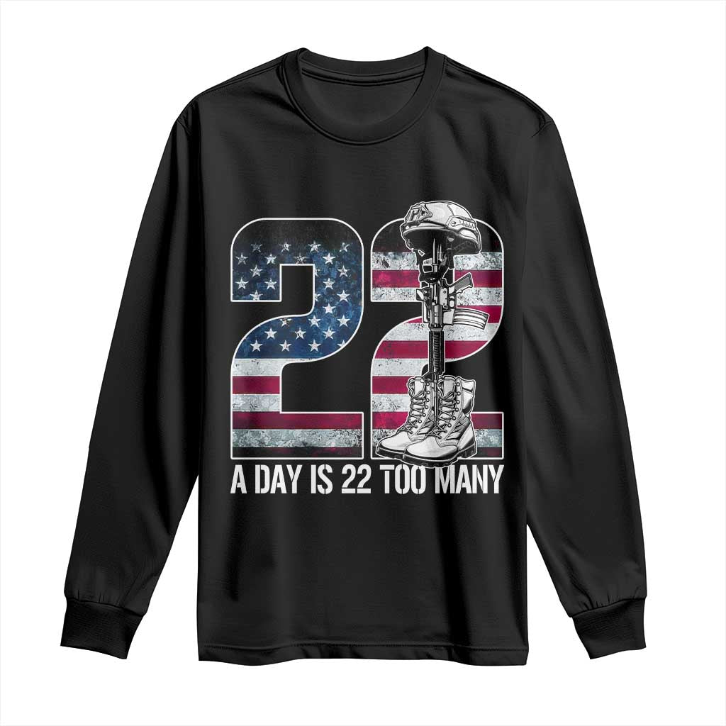 Veteran Suicide Awareness Long Sleeve Shirt 22 A Day is 22 Too Many Veteran Lives Matter TS02 Black Print Your Wear