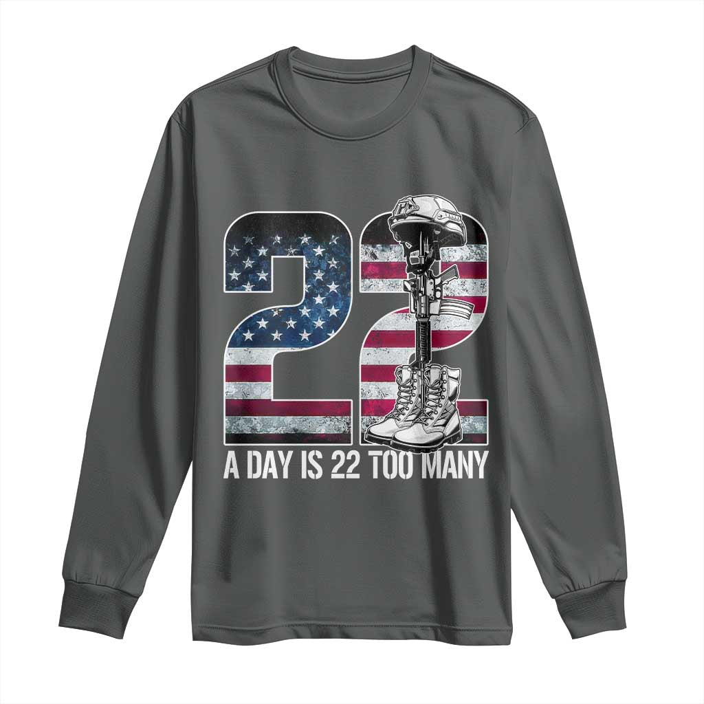 Veteran Suicide Awareness Long Sleeve Shirt 22 A Day is 22 Too Many Veteran Lives Matter TS02 Dark Heather Print Your Wear