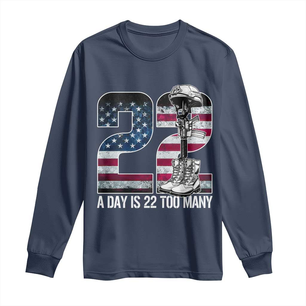 Veteran Suicide Awareness Long Sleeve Shirt 22 A Day is 22 Too Many Veteran Lives Matter TS02 Navy Print Your Wear