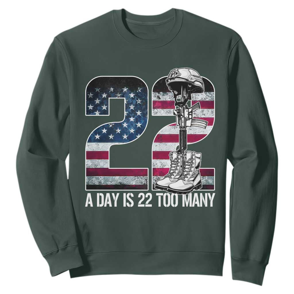 Veteran Suicide Awareness Sweatshirt 22 A Day is 22 Too Many Veteran Lives Matter TS02 Dark Forest Green Print Your Wear