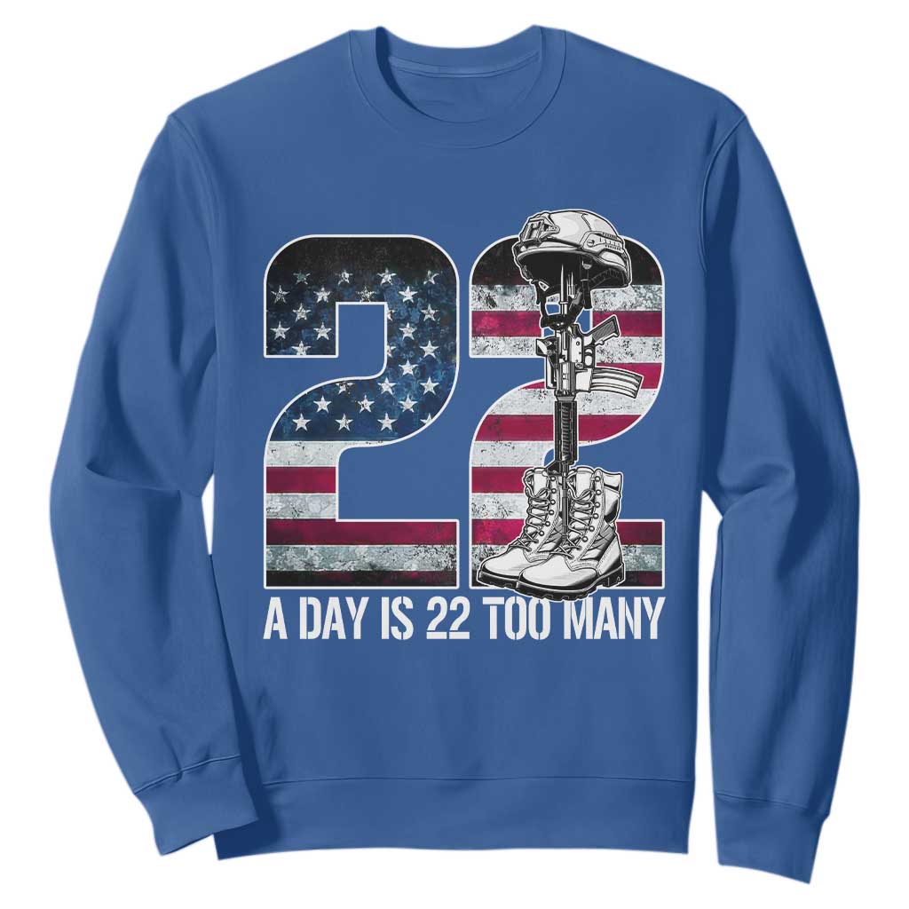 Veteran Suicide Awareness Sweatshirt 22 A Day is 22 Too Many Veteran Lives Matter TS02 Royal Blue Print Your Wear
