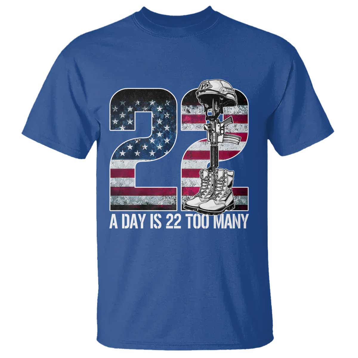 Veteran Suicide Awareness T Shirt 22 A Day is 22 Too Many Veteran Lives Matter TS02 Royal Blue Print Your Wear