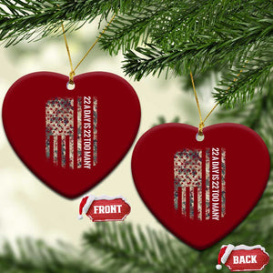 Veteran Suicide Awareness Ceramic Ornament USA Flag 22 A Day Is 22 Too Many TS02 Print Your Wear