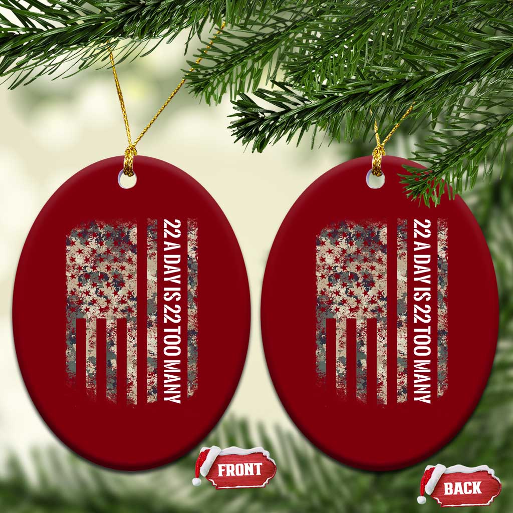 Veteran Suicide Awareness Ceramic Ornament USA Flag 22 A Day Is 22 Too Many TS02 Print Your Wear
