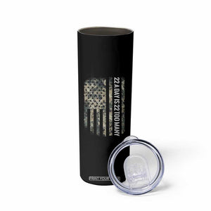 Veteran Suicide Awareness Skinny Tumbler USA Flag 22 A Day Is 22 Too Many TS02 Print Your Wear
