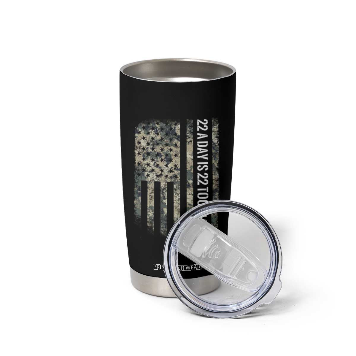 Veteran Suicide Awareness Tumbler Cup USA Flag 22 A Day Is 22 Too Many TS02 Print Your Wear