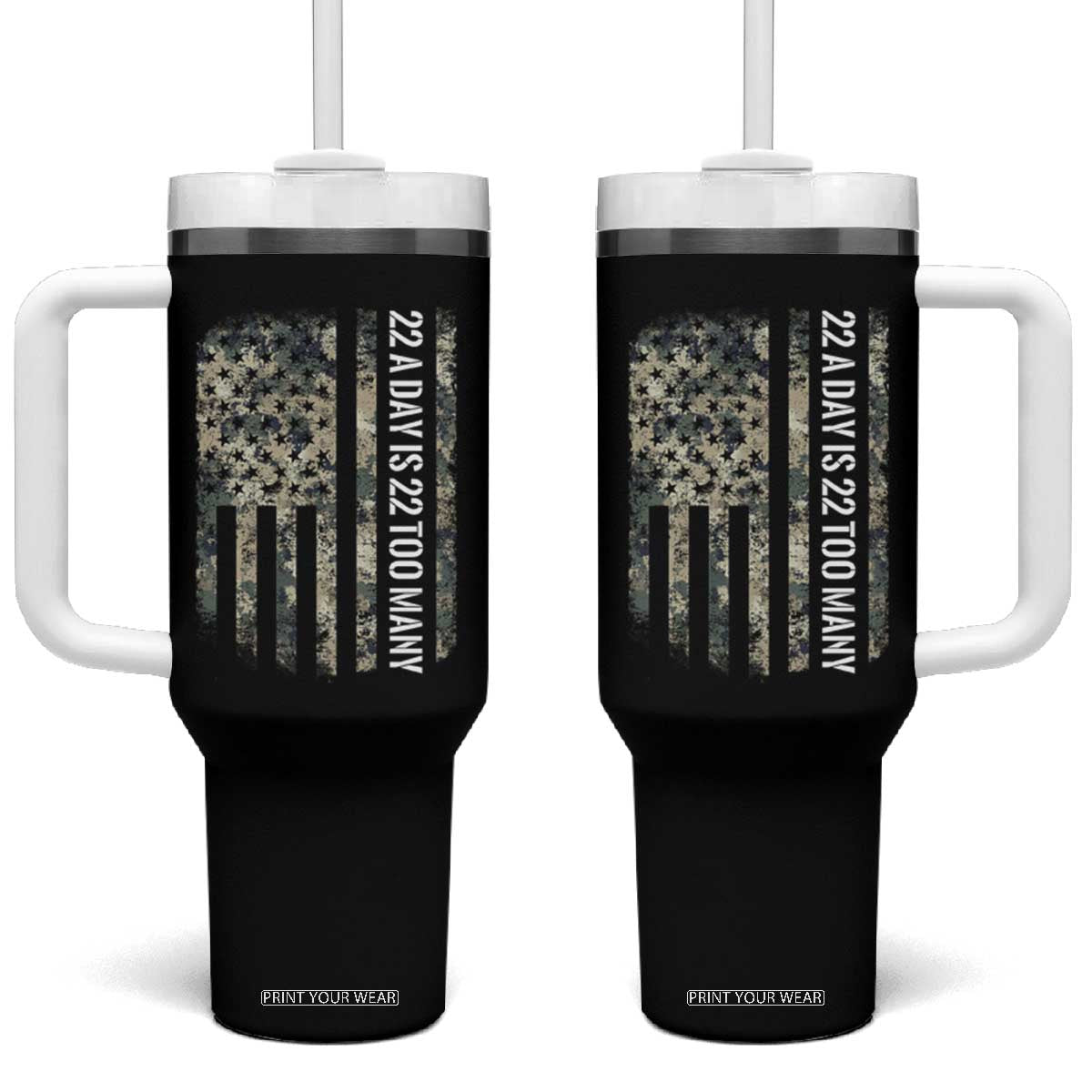 Veteran Suicide Awareness Tumbler With Handle USA Flag 22 A Day Is 22 Too Many TS02 One Size: 40 oz Black Print Your Wear