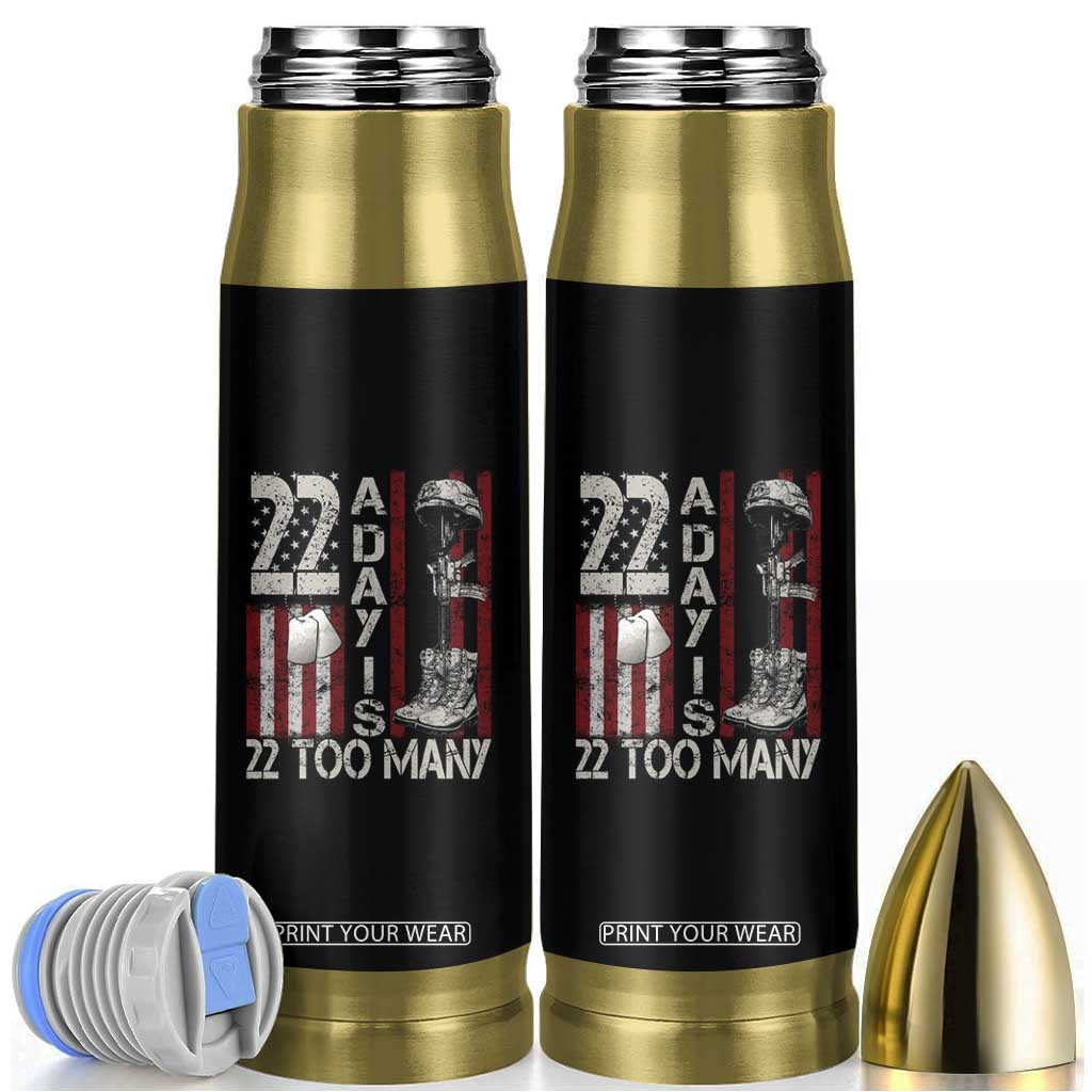 Veteran Suicide Awareness Bullet Tumbler 22 A Day Is 22 Too Many TS02 Black Print Your Wear