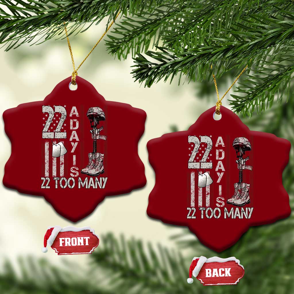 Veteran Suicide Awareness Ceramic Ornament 22 A Day Is 22 Too Many TS02 Print Your Wear
