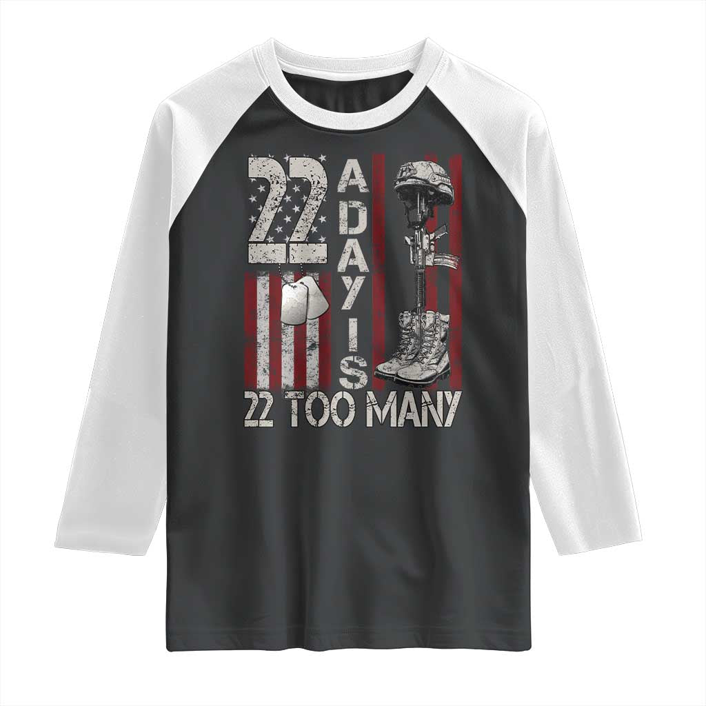 Veteran Suicide Awareness Raglan Shirt 22 A Day Is 22 Too Many TS02 Black White Print Your Wear
