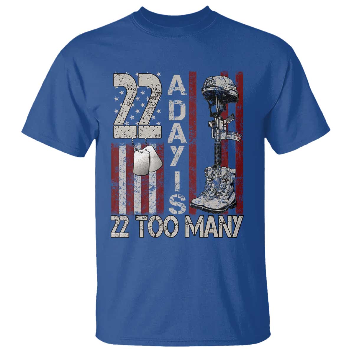 Veteran Suicide Awareness T Shirt 22 A Day Is 22 Too Many TS02 Royal Blue Print Your Wear