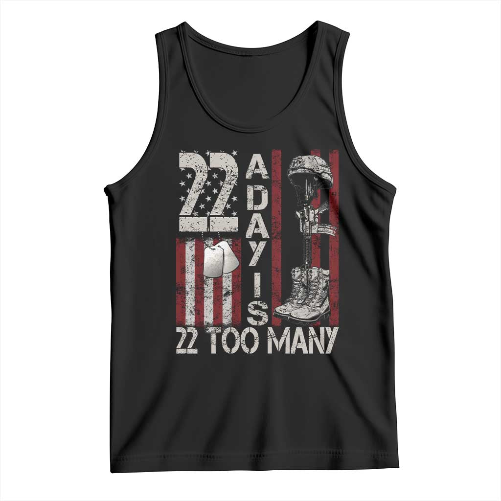 Veteran Suicide Awareness Tank Top 22 A Day Is 22 Too Many TS02 Black Print Your Wear