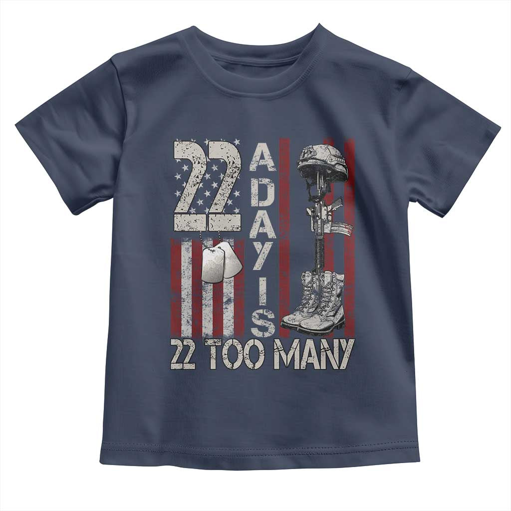 Veteran Suicide Awareness Toddler T Shirt 22 A Day Is 22 Too Many TS02 Navy Print Your Wear