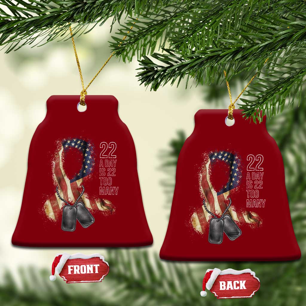 Veteran Suicide Awareness Ceramic Ornament 22 A Day Is 22 Too Many American Flag Ribbon TS02 Print Your Wear
