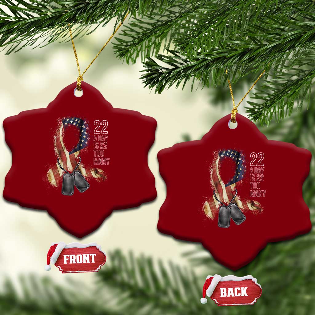 Veteran Suicide Awareness Ceramic Ornament 22 A Day Is 22 Too Many American Flag Ribbon TS02 Print Your Wear