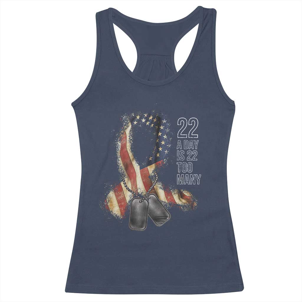 Veteran Suicide Awareness Racerback Tank Top 22 A Day Is 22 Too Many American Flag Ribbon TS02 Navy Print Your Wear