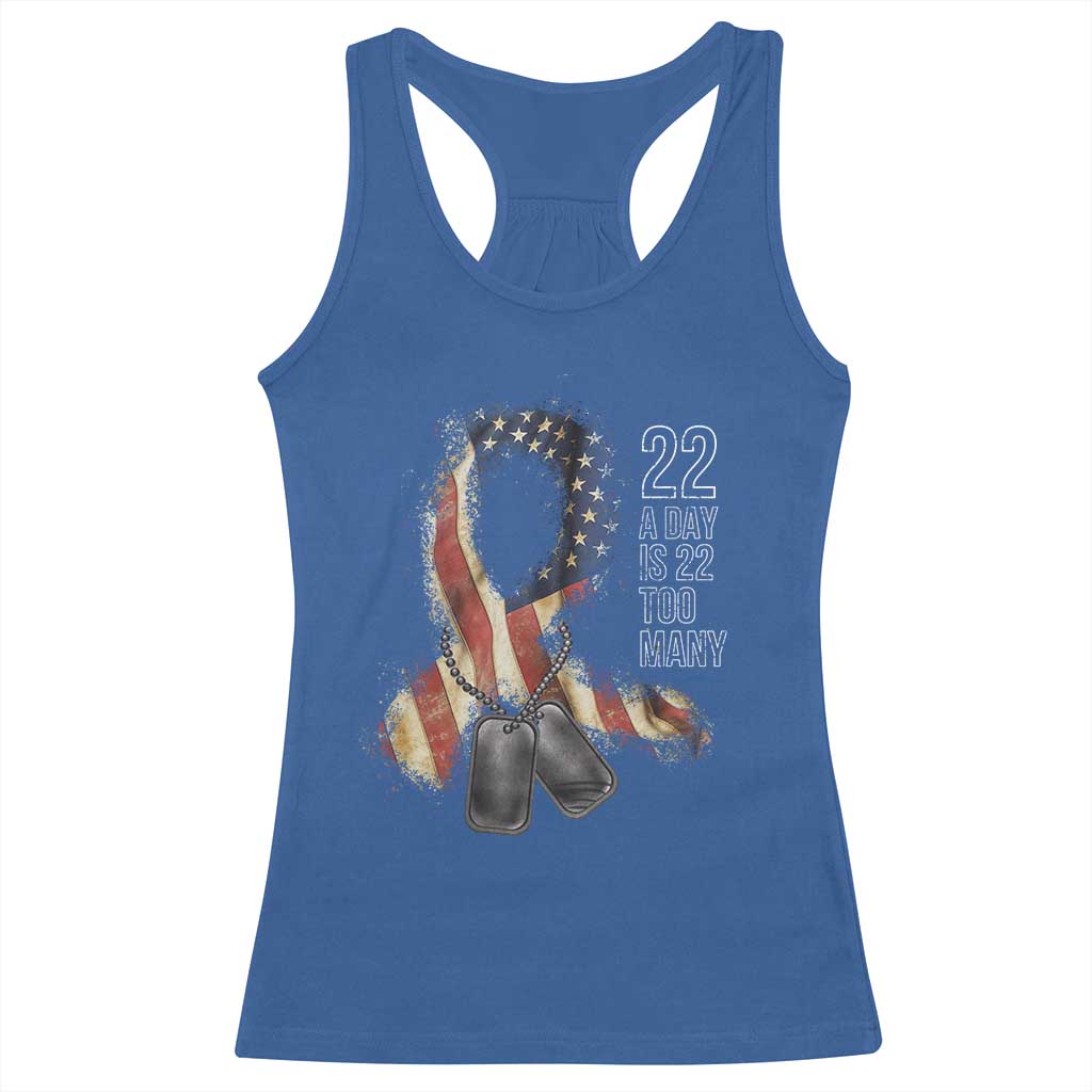 Veteran Suicide Awareness Racerback Tank Top 22 A Day Is 22 Too Many American Flag Ribbon TS02 Royal Blue Print Your Wear