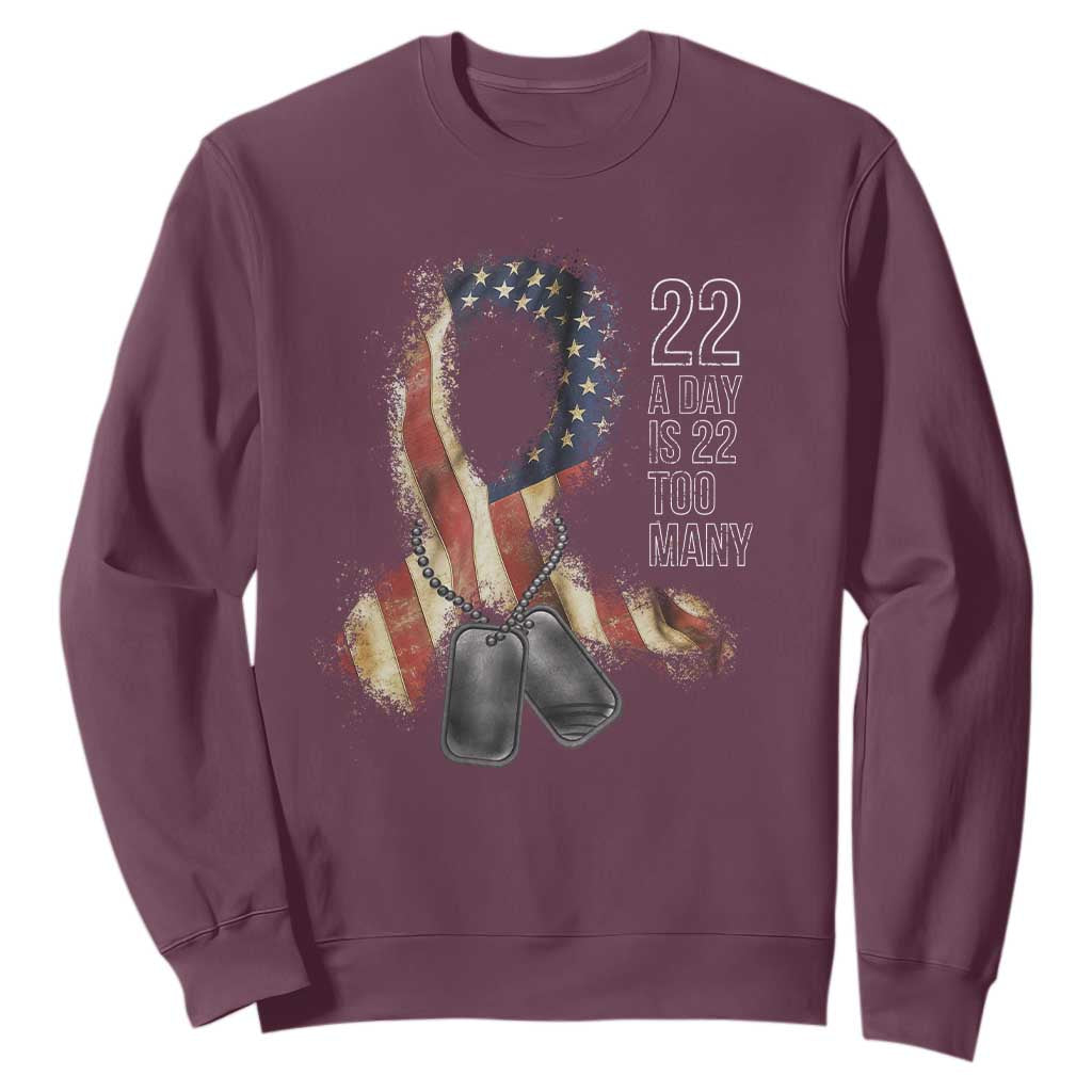 Veteran Suicide Awareness Sweatshirt 22 A Day Is 22 Too Many American Flag Ribbon TS02 Maroon Print Your Wear