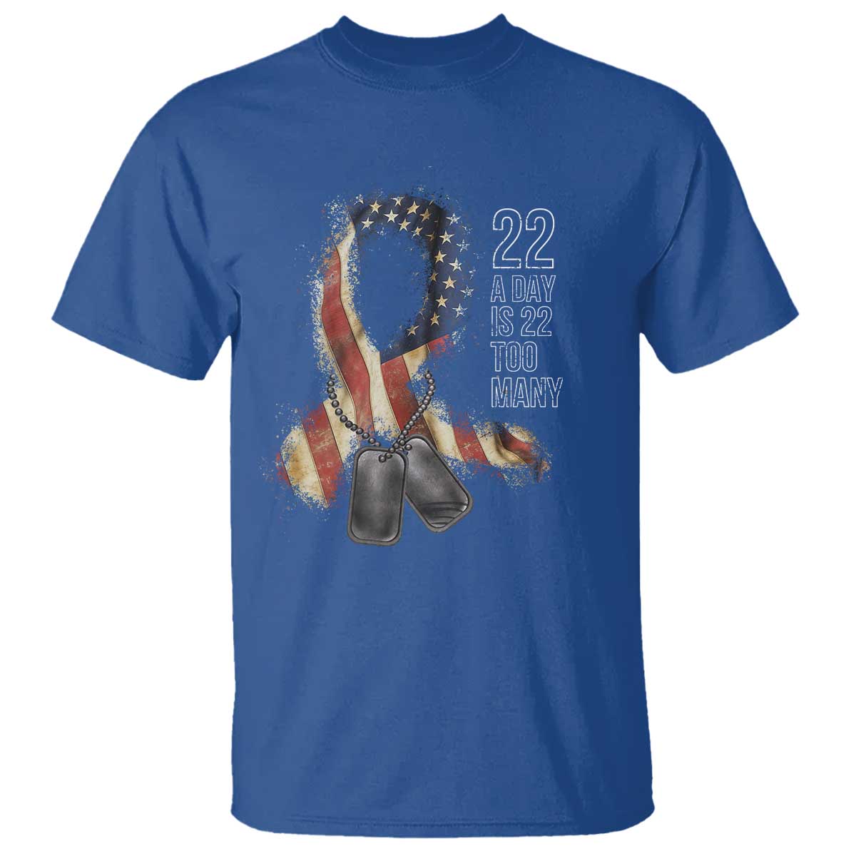 Veteran Suicide Awareness T Shirt 22 A Day Is 22 Too Many American Flag Ribbon TS02 Royal Blue Print Your Wear