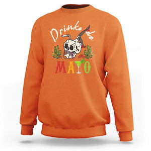 Funny Cinco De Mayo Sweatshirt Cinco De Mayo Drinko De Mayo Fiesta Mexican Party TS02 Orange Printyourwear