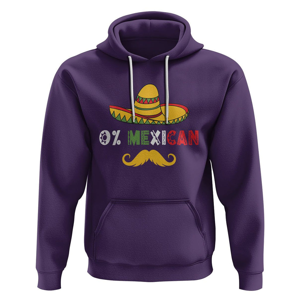 Funny Cinco De Mayo Hoodie 0% Mexican With Sombrero TS02 Purple Printyourwear