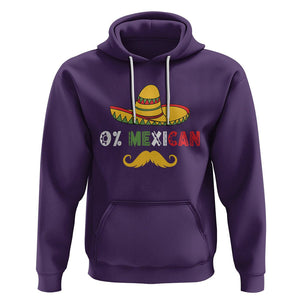 Funny Cinco De Mayo Hoodie 0% Mexican With Sombrero TS02 Purple Printyourwear