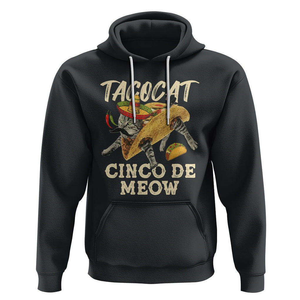 Funny Cat Cinco De Mayo Hoodie Tacocat Cinco De Meow Mexican Tacos Cats Lovers TS02 Black Printyourwear