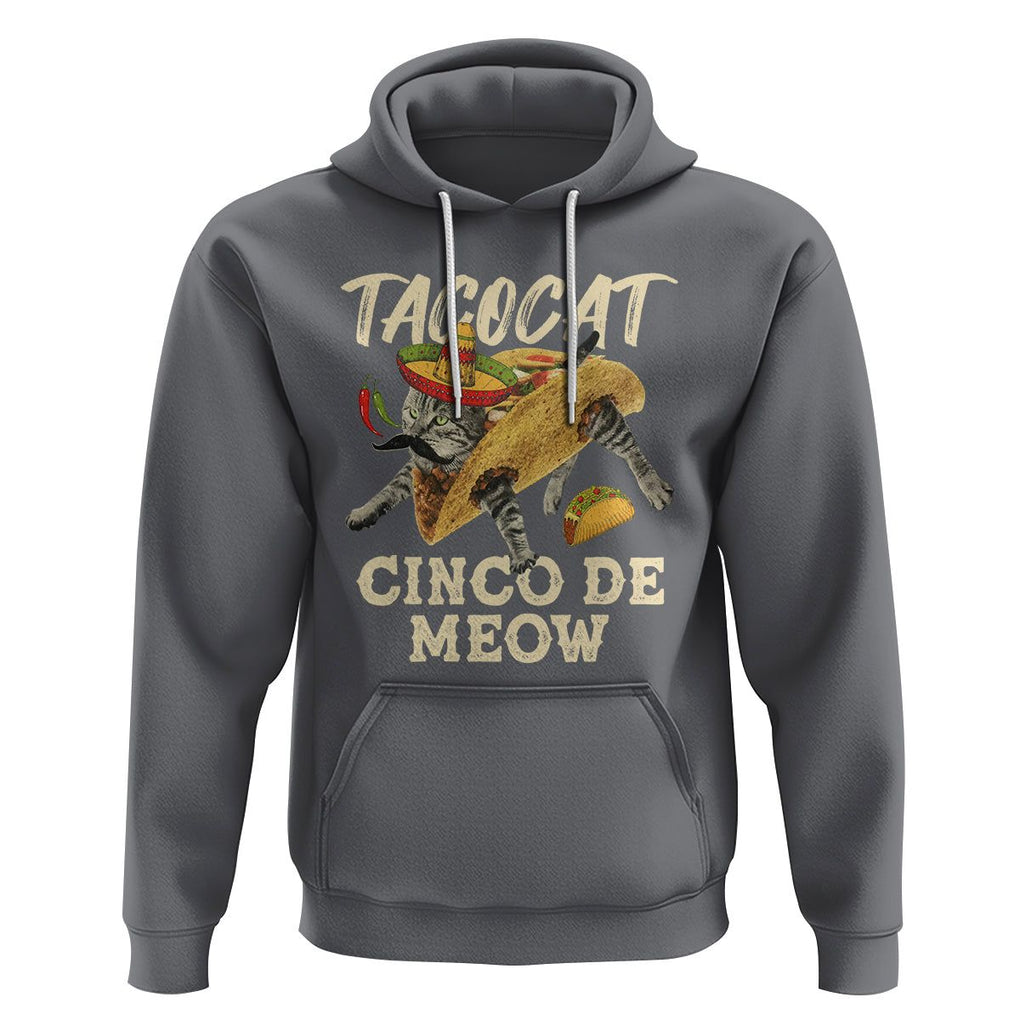 Funny Cat Cinco De Mayo Hoodie Tacocat Cinco De Meow Mexican Tacos Cats Lovers TS02 Charcoal Printyourwear