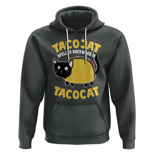 Funny Cat Cinco De Mayo Hoodie Tacocat Spelled Backward Is Tacocat Tacos Cats Lovers TS02 Dark Heather Printyourwear
