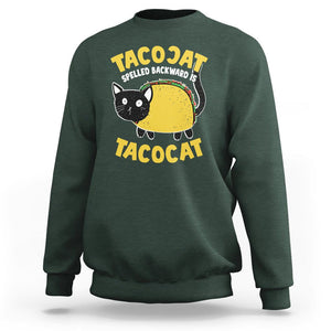 Funny Cat Cinco De Mayo Sweatshirt Tacocat Spelled Backward Is Tacocat Tacos Cats Lovers TS02 Dark Forest Green Printyourwear